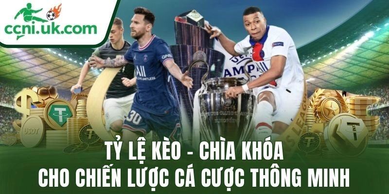 Tỷ lệ kèo – Chìa khóa cho chiến lược cá cược thông minh
